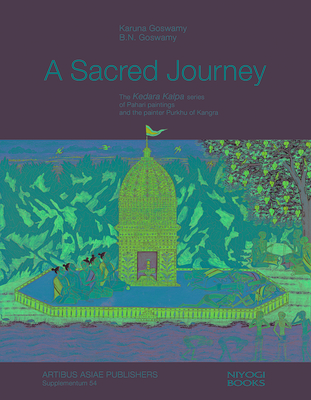 A Sacred Journey By Karuna Goswamy, B. N. Goswamy Cover Image