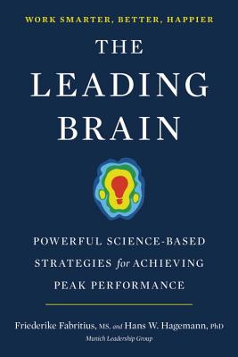 The Leading Brain: Powerful Science-Based Strategies for Achieving Peak Performance Cover Image