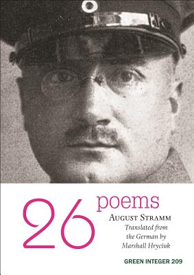 26 Poems By August Stramm, Marshall Hyrciuk (Translator) Cover Image