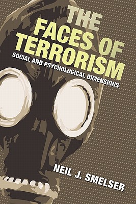 The Faces of Terrorism: Social and Psychological Dimensions (Science Essentials #13)
