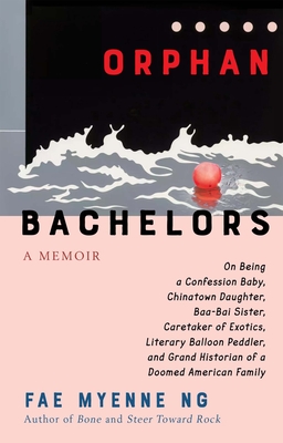 Orphan Bachelors: A Memoir Cover Image