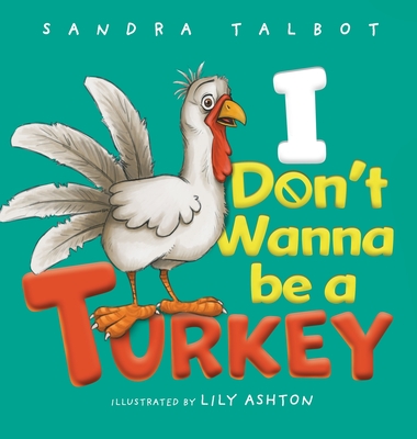 I Don't Wanna be a Turkey Cover Image