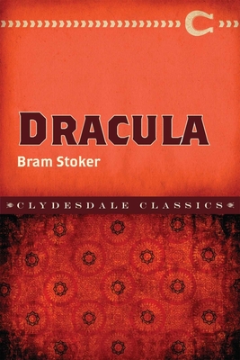 Dracula (Clydesdale Classics) By Bram Stoker Cover Image