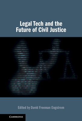 Legal Tech and the Future of Civil Justice Cover Image