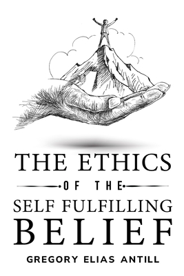 The Ethics of the Self-Fulfilling Belief Cover Image