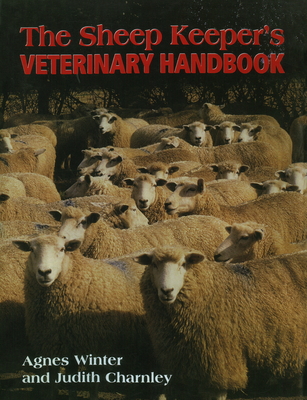 The Sheep Keeper's Veterinary Handbook By Agnes Winter, Judith Charnley Cover Image