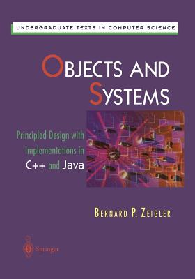 Objects and Systems: Principled Design with Implementations in C++ and ...