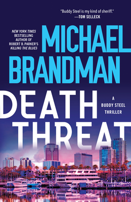 Death Threat (Buddy Steel Thrillers) By Michael Brandman Cover Image