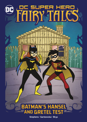Batman's Hansel and Gretel Test (DC Super Hero Fairy Tales)