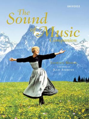 The Sound of Music Companion By Laurence Maslon, Julie Andrews (Foreword by) Cover Image