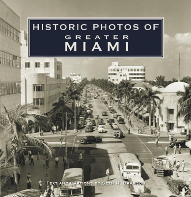 Historic Photos of Greater Miami Cover Image