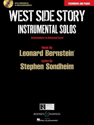 West Side Story Instrumental Solos: Arranged for Trombone and Piano with a CD of Piano Accompaniments Cover Image