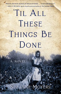 'Til All These Things Be Done By Suzanne Moyers Cover Image