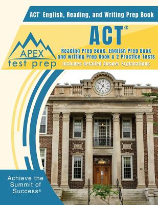 ACT English, Reading, and Writing Prep Book: ACT Reading ACT English, Reading, and Writing Prep Book: ACT Reading