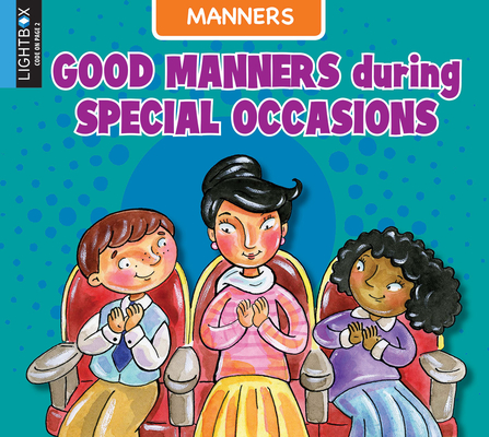 Good Manners During Special Occasions (Library Binding) | Theodore's  Bookshop