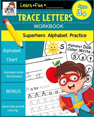 Letter Tracing Book for Preschoolers : Learn to write for kids: ABC Tracing  Books for Kids Ages 3-5, Practice for Kids with Pen Control, Color and