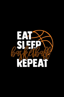 Eat Sleep Basketball Repeat: Daily Fluid Intake Log - 13 Month