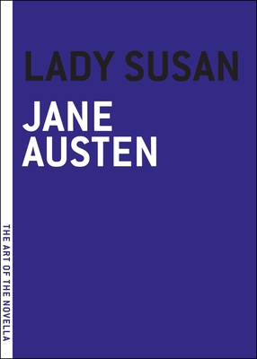 Lady Susan (The Art of the Novella) Cover Image