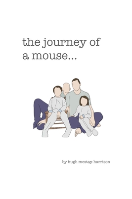 The journey of a mouse... Cover Image