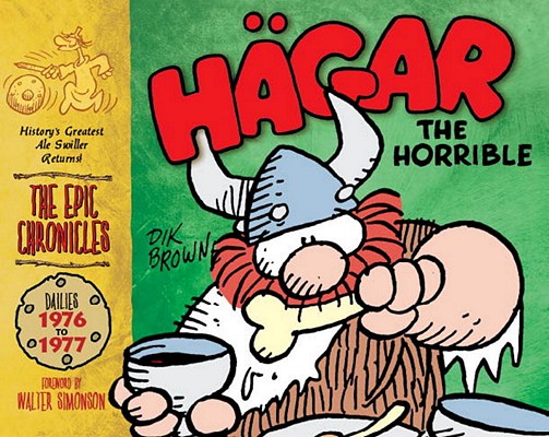 Hagar the Horrible: The Epic Chronicles: The Dailies 1976-1977 By Dik Browne, Dik Browne (Illustrator) Cover Image