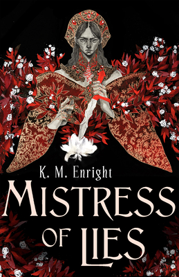 Mistress of Lies (The Age of Blood #1) By K. M. Enright Cover Image