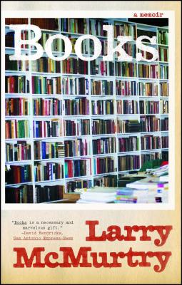 Books: A Memoir By Larry McMurtry Cover Image