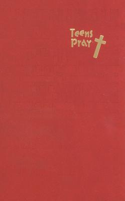 Teens Pray: Conversations with God By Edward Grube Cover Image