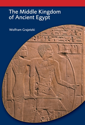 Cover for The Middle Kingdom of Ancient Egypt