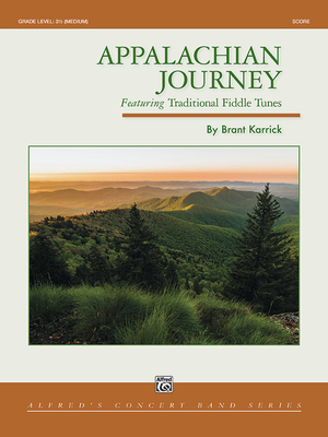 Appalachian Journey: Featuring Traditional Fiddle Tunes, Conductor Score By Brant Karrick (Composer) Cover Image