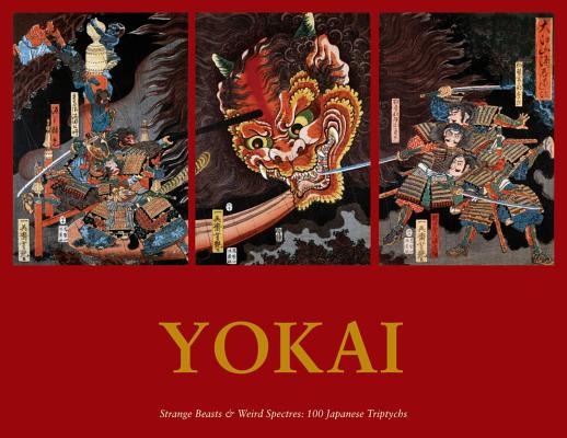 Yokai: Strange Beasts & Weird Spectres: 100 Japanese Triptychs (Ukiyo-E Master) Cover Image