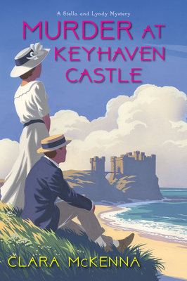 Murder at Keyhaven Castle (A Stella and Lyndy Mystery #3) Cover Image