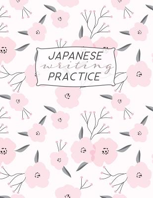 Japanese Writing Practice Book: Kanji ( Genkoyoshi) Paper .5 Squares for  Kanji, Katakana, Hiragana, Kana Alphabets for Your Japanese Calligraphy  Pract (Paperback)