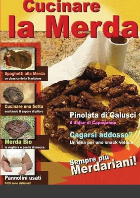 Cucinare La Merda: Le Migliori Ricette A Base Di Sterco By Nakaghata Dyokhan Cover Image