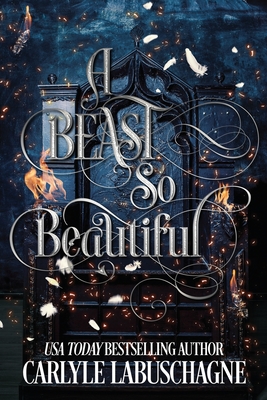 Cover for A Beast so Beautiful