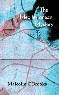 The Mediterranean Mystery By Malcolm C. Brooks, White Magic Studios (Designed by) Cover Image