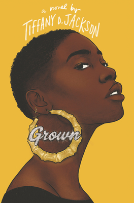 Grown By Tiffany D. Jackson Cover Image