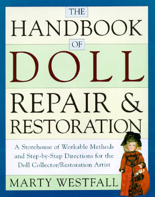 The Handbook of Doll Repair & Restoration Cover Image
