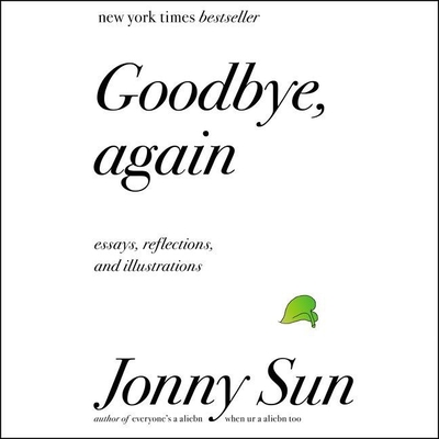Goodbye, Again: Essays, Reflections, and Illustrations Cover Image
