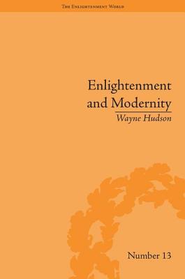 Enlightenment and Modernity: The English Deists and Reform (Enlightenment World) Cover Image