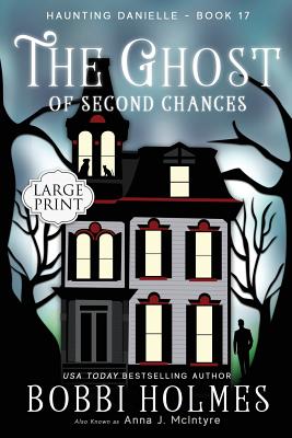 The Ghost of Second Chances (Haunting Danielle #17)