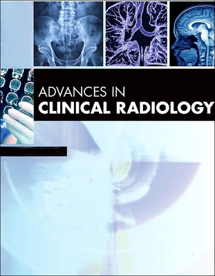 Advances in Clinical Radiology, 2022: Volume 4-1 By Frank H. Miller (Editor) Cover Image
