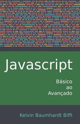 Javascript: Básico ao Avançado By Kelvin Baumhardt Biffi Cover Image