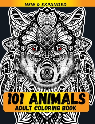 101 Animals Adult Coloring Book: Coloring Book for Adults Relaxation