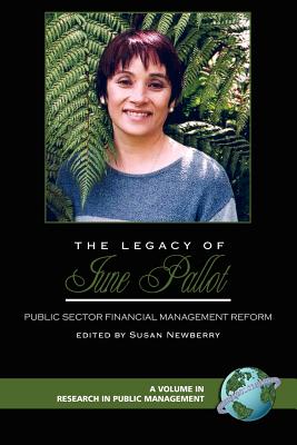 The Legacy of June Pallot: Public Sector Financial Management Reform (PB) (Research in Public Management)