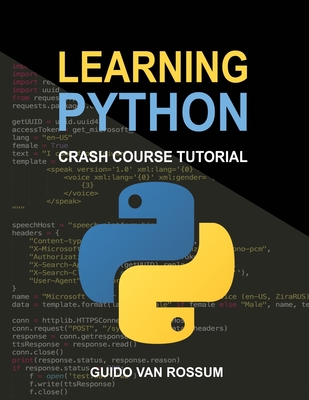 Learning Python: Crash Course Tutorial By Guido Van Rossum, Python Development Team Cover Image