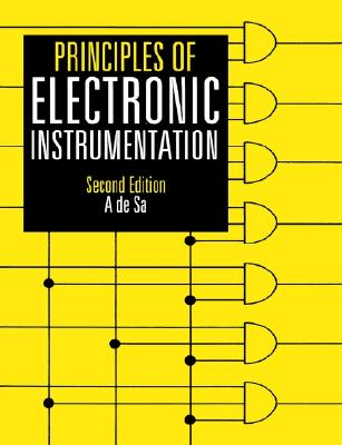 Principles of Electronic Instrumentation By A. de Sa Cover Image