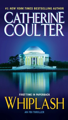 Whiplash (An FBI Thriller #14) By Catherine Coulter Cover Image