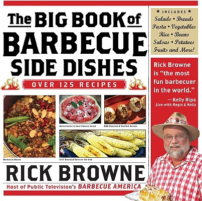 The Big Book of Barbecue Side Dishes: Over 125 Recipes Cover Image