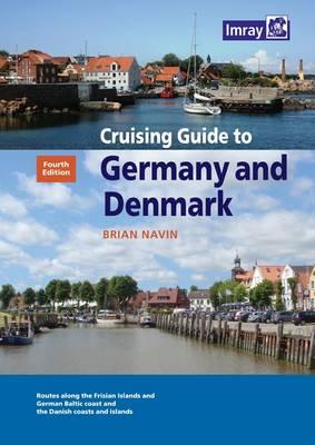 Cruising Guide to Germany and Denmark By Brian Navin Cover Image