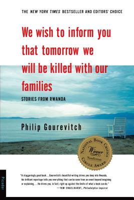 We Wish to Inform You That Tomorrow We Will Be Killed with Our Families: Stories from Rwanda Cover Image